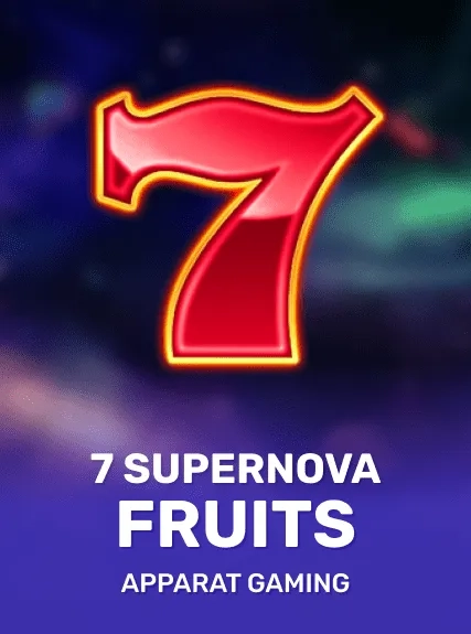 7 Supernova Fruits